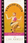 Dancing Queen: The Bawdy Adventures of Lisa Crystal Carver by Lisa Crystal Carver