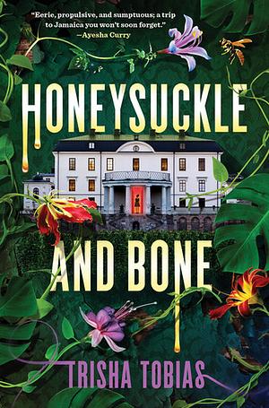 Honeysuckle and Bone by Trisha Tobias