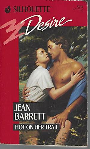 Hot On Her Trail by Jean Barrett