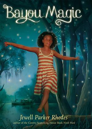 Bayou Magic by Jewell Parker Rhodes