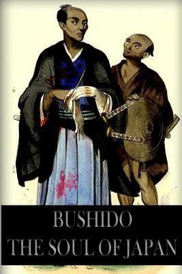 Bushido The Soul Of Japan by Inazō Nitobe