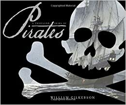 A Thousand Years of Pirates by William Gilkerson