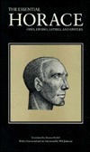 The Essential Horace: Odes, Epodes, Satires, and Epistles by Burton Raffel