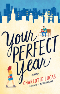 Your Perfect Year by Charlotte Lucas