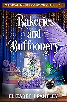 Bakeries and Buffoonery by Elizabeth Pantley, Elizabeth Pantley