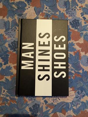 Man shines shoes by Bill Drummond