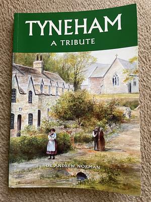 Tyneham - A Tribute by Andrew Norman