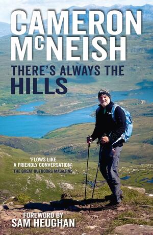There's always the Hills by Cameron McNeish