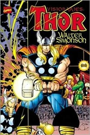 Thor Visionaries: Walter Simonson, Vol. 1 by Walt Simonson