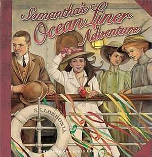 Samantha's Ocean Liner Adventure by Dottie Raymer