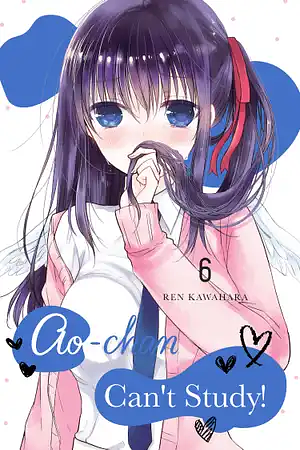 Ao-chan Can't Study!, Volume 6 by Ren Kawahara