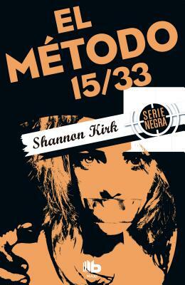 El Método 15/33 by Shannon Kirk