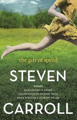 The Gift of Speed by Steven Carroll