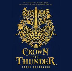 Crown of Thunder by Tochi Onyebuchi