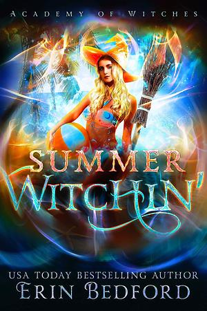 Summer Witchin' by Erin Bedford