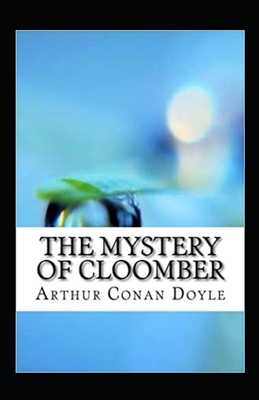 The Mystery of Cloomber Annotated by Arthur Conan Doyle