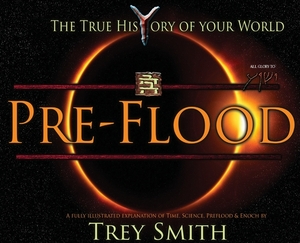 PreFlood: An Easy Journey Into the PreFlood World by Trey Smith by Trey Smith