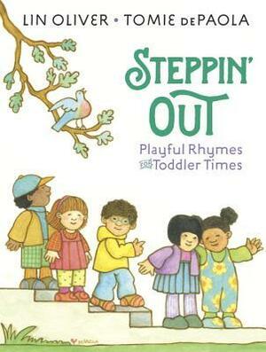 Steppin' Out: Jaunty Rhymes for Playful Times by Lin Oliver, Tomie dePaola