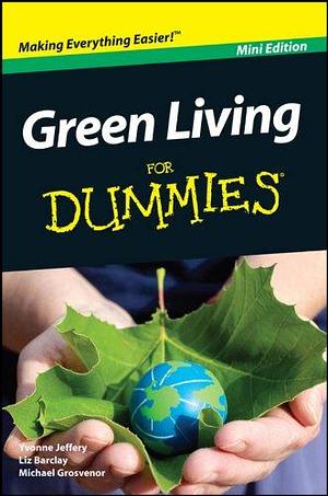 Green Living for Dummies by Liz Barclay, Liz Barclay