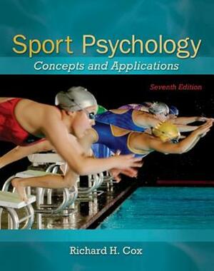 Sport Psychology: Concepts and Applications by Richard H. Cox