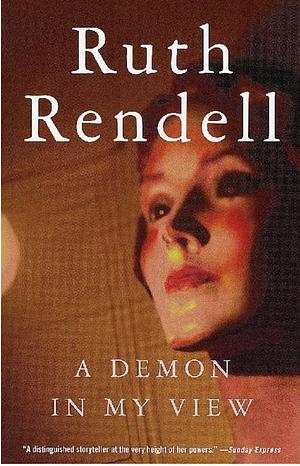 A Demon in My View by Ruth Rendell