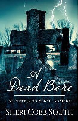 A Dead Bore by Sheri Cobb South
