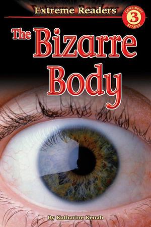 The Bizarre Body by Katharine Kenah