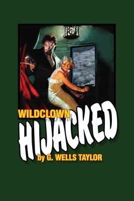 Hijacked by G. Wells Taylor