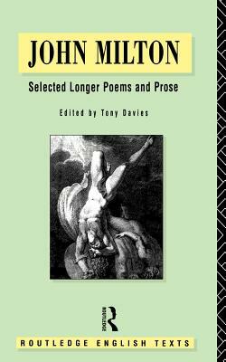 John Milton: Selected Longer Poems and Prose by John Milton