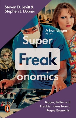 Superfreakonomics by Steven D. Levitt, Stephen J. Dubner