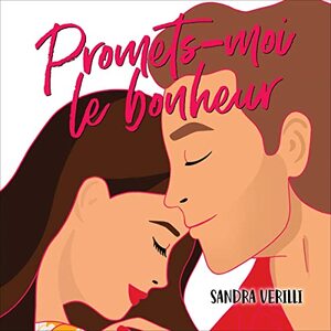 Promets-moi le bonheur by Sandra Verilli