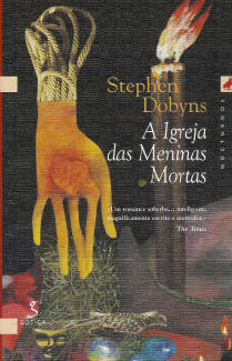 A Igreja das Meninas Mortas by Stephen Dobyns