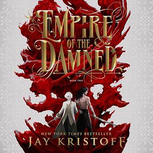 Empire of the Damned by Jay Kristoff