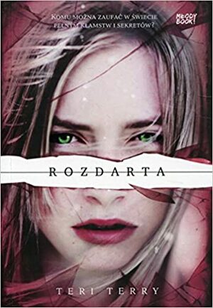 Rozdarta by Teri Terry