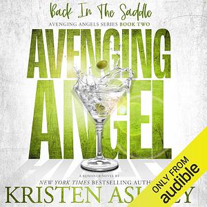 Avenging Angels: Back in the Saddle by Kristen Ashley