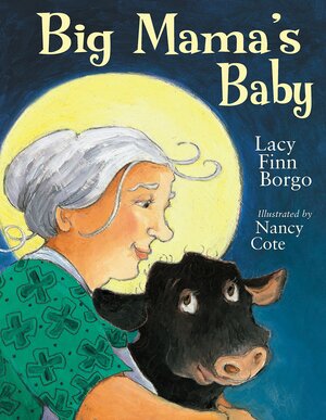 Big Mama's Baby by Lacy Finn Borgo