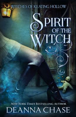 Spirit of the Witch by Deanna Chase