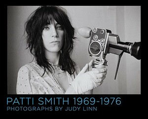 Patti Smith 1969-1976 by Judy Linn