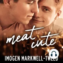 Meat Cute by Imogen Markwell-Tweed