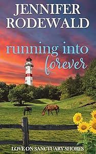 Running into Forever: A Small Town Christian Romance by Jennifer Rodewald