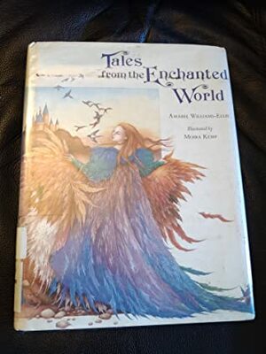 Tales from the Enchanted World by Moira Kemp, Amabel Williams-Ellis