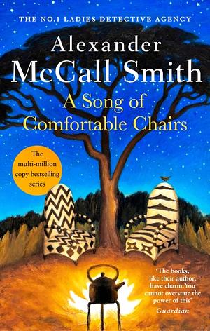 A Song of Comfortable Chairs by Alexander McCall Smith