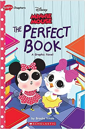 Disney Minnie Mouse: The Perfect Book (A Graphic Novel) by Brooke Vitale