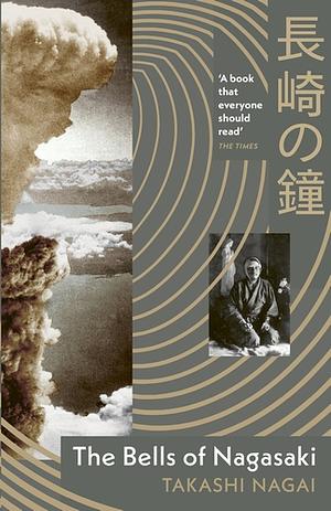 The Bells of Nagasaki by Takashi Nagai