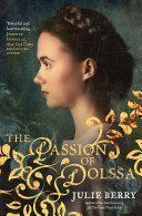 The Passion of Dolssa by Julie Berry