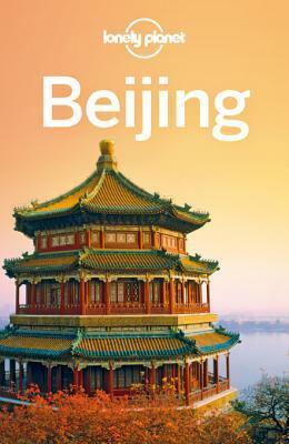 Beijing (Lonely Planet Guide) by David Eimer, Daniel McCrohan, Lonely Planet