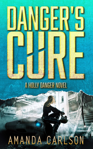 Danger's Cure by Amanda Carlson