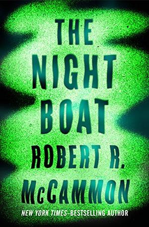 The Night Boat by Robert R. McCammon