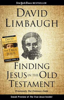 Finding Jesus in the Old Testament by David Limbaugh