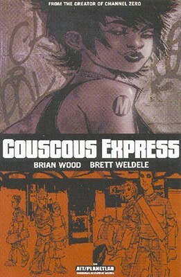 Couscous Express by Brian Wood, Brett Weldele
